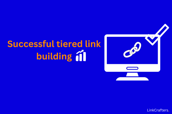 successful tiered link building 