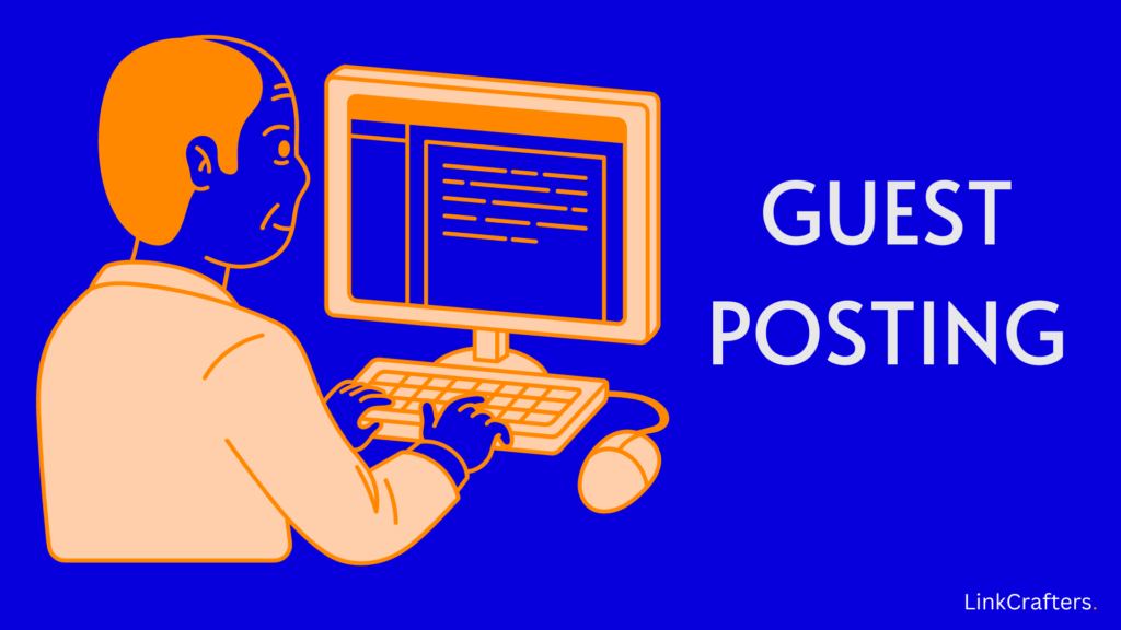 The Definitive Guide to Guest Posts in 2024