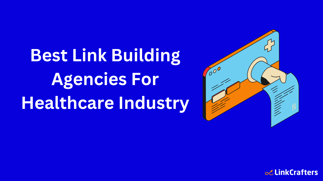 5 Best Link Building Agencies for the Healthcare Industry